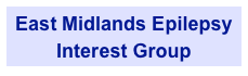 East Midlands Epilepsy Interest Group